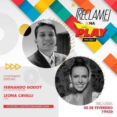 "Reclame na Play": Leona Cavalli e Fernando Godoy(Flex Interativa) "Reclame na Play": Leona Cavalli e Fernando Godoy(Flex Interativa)