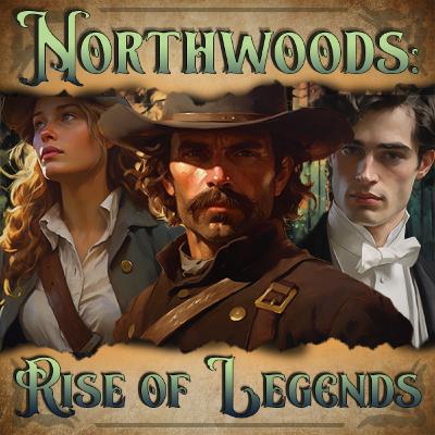 Northwoods: Rise of Legends Northwoods: Rise of Legends