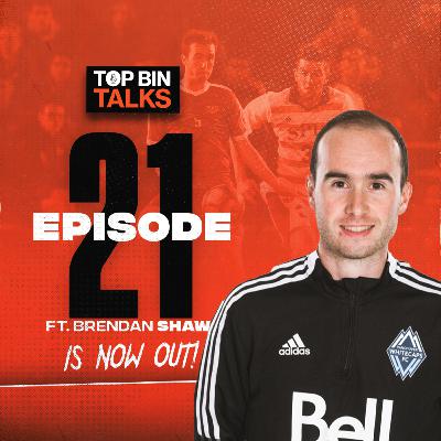 Episode 21 - feat. Brendan Shaw Episode 21 - feat. Brendan Shaw