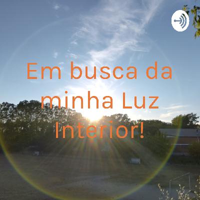 Em busca da minha Luz Interior! (Trailer)