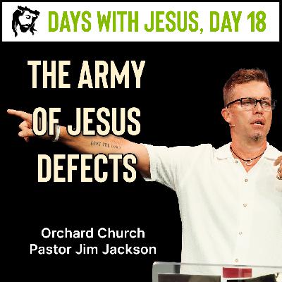The Army of Jesus Defects | Days With Jesus Day 18