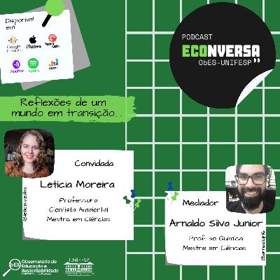 #4 Conversando com Letícia Moreira
