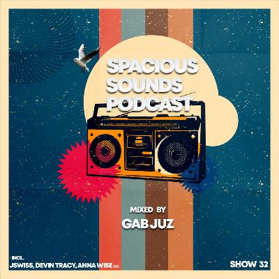 Spacious Sounds Podcast SHOW #32