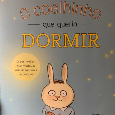 O Coelhinho que queria dormir O Coelhinho que queria dormir