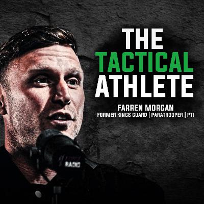 Farren Morgan’s Journey from Military to 'THE TACTICAL ATHLETE'