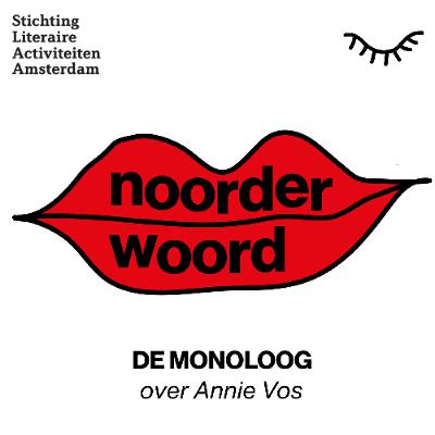 De Noorderwoordmonoloog - een portret van Annie Vos