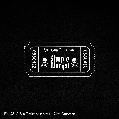 Sin Distracciones Ft. Alec Guevara Sin Distracciones Ft. Alec Guevara