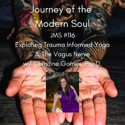 JMS #116 - Exploring Trauma Informed Yoga & The Vagus Nerve w/ Christine Gomes, Psy.D. JMS #116 - Exploring Trauma Informed Yoga & The Vagus Nerve w/ Christine Gomes, Psy.D.