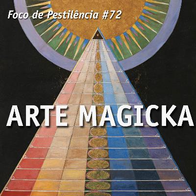 Foco de Pestilência #072 Arte Mágicka