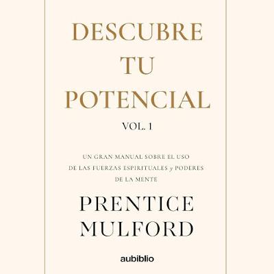 Descubre tu potencial, Vol. 1 [Discover Your Potential, Vol. 1] (Audiolibro) | Prueba Gratis