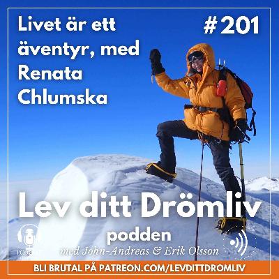Avsnitt 201: Livet är ett äventyr, med Renata Chlumska