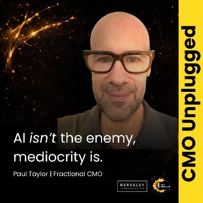 AI isn't the enemy, mediocrity is: Insights from a Seasoned CMO