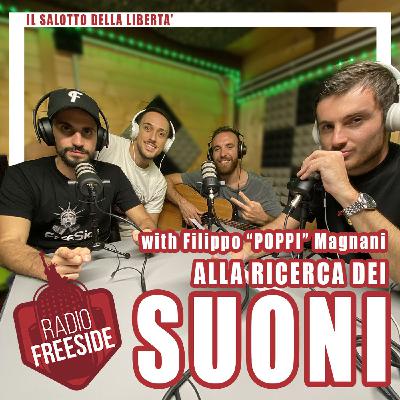 Alla ricerca dei SUONI con Filippo POPPI Magnani - Il Salotto della Libertà