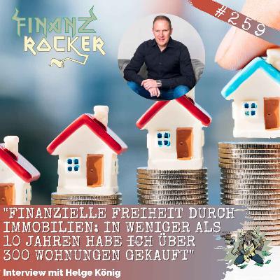 "Finanzielle Freiheit durch Immobilien: In weniger als 10 Jahren habe ich weit über 300 Wohnungen gekauft" - Interview mit Helge König