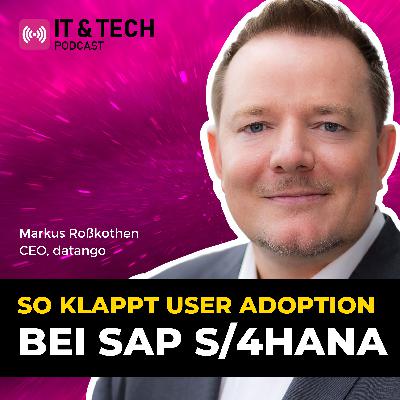 SAP S/4HANA User Adoption meistern: Wie E-Learning unterstützt | datango bei #ITundTECH