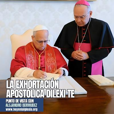 La Exhortación Apostólica Dilexi Te