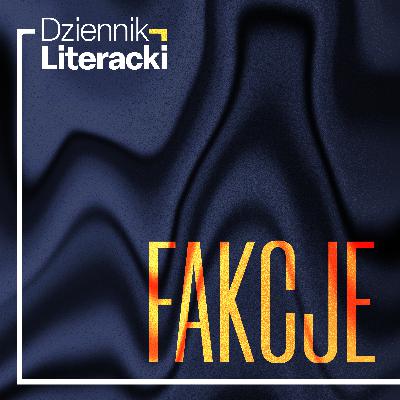 Fakcje #2 | Wańkowicz. Życie na kraterze Fakcje #2 | Wańkowicz. Życie na kraterze