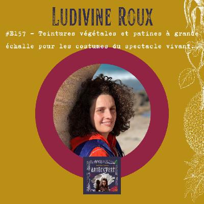 Ludivine Roux - Teintures végétales et patines dans les costumes du spectacle vivant