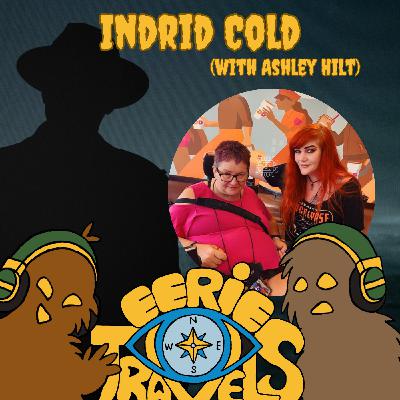 Episode 193 - Indrid Cold with Ashley Hilt Episode 193 - Indrid Cold with Ashley Hilt