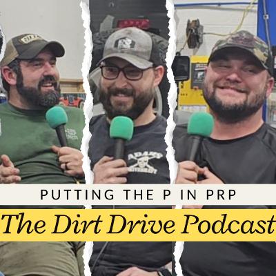 Putting The P in PRP W/ Fred and Jed | The Dirt Drive Podcast Powered by Jeep Cables | Ep. 148 Putting The P in PRP W/ Fred and Jed | The Dirt Drive Podcast Powered by Jeep Cables | Ep. 148