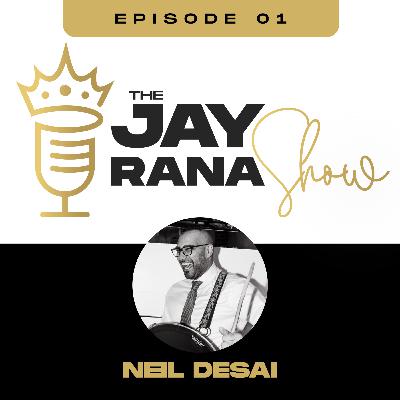 The Jay Rana Show Featuring Neil Desai