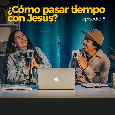 COMO PASAR TIEMPO CON JESUS