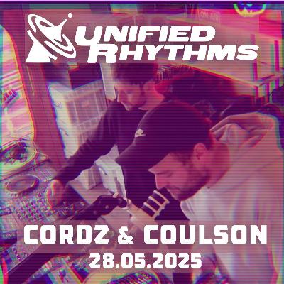 Unified Rhythms - Cordz & Coulson 28th March 25
