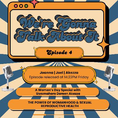 We talked about; The Power of Womanhood – A Women’s Day Special