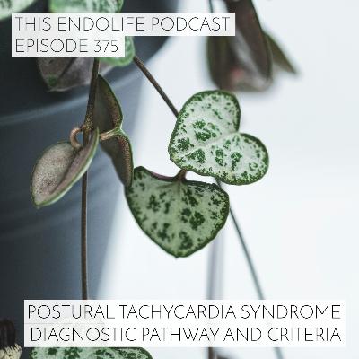 Postural Tachycardia Syndrome Diagnostic Pathway and Criteria Postural Tachycardia Syndrome Diagnostic Pathway and Criteria