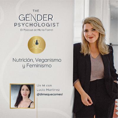 Un té con Lucía Martínez de @Dimequecomes: Nutrición, Veganismo y Feminismo Un té con Lucía Martínez de @Dimequecomes: Nutrición, Veganismo y Feminismo