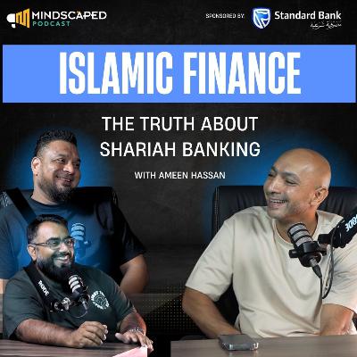 Islamic Finance - The Truth About Shariah Banking with Ameen Hassan | S4E3 Islamic Finance - The Truth About Shariah Banking with Ameen Hassan | S4E3