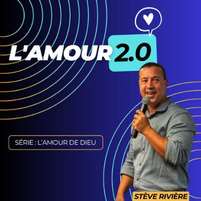 L'amour 2.0 - Stève RIVIERE