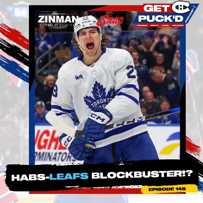 Episode 146: Habs-Leafs Blockbuster!? Episode 146: Habs-Leafs Blockbuster!?