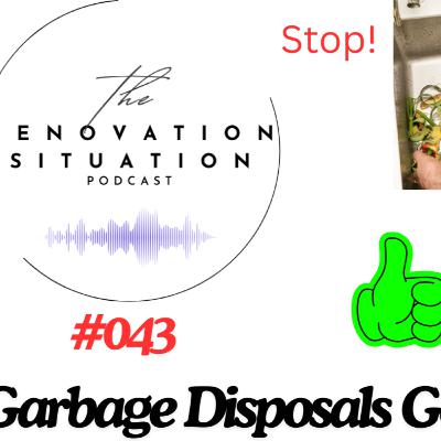 043 Is a Garbage Disposal Bad?