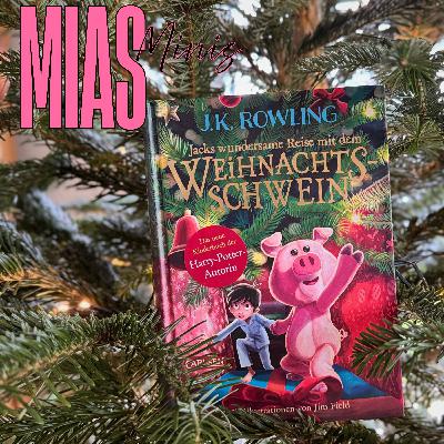 Mias Mini 05 - "Jacks wundersame Reise mit dem Weihnachtsschwein" von J.K. Rowling