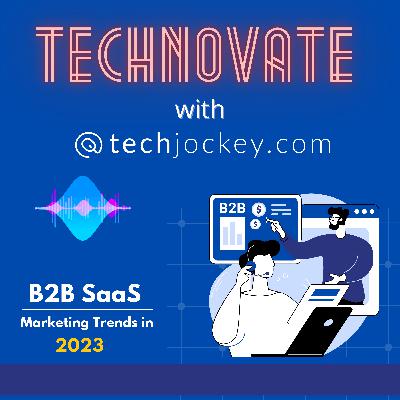B2B SaaS marketing trends in 2023