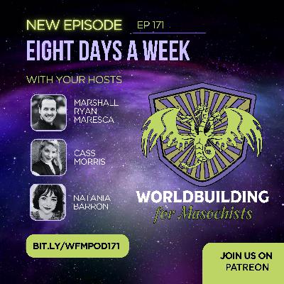 Episode 171: Eight Days a Week Episode 171: Eight Days a Week