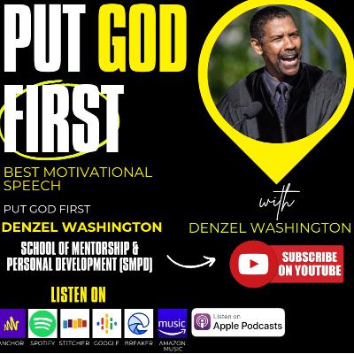 Put God FIRST - DENZEL WASHINGTON'S Emotional Commencement Speech