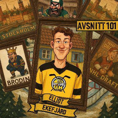 Avsnitt 101 "Elliot Ekefjärd"