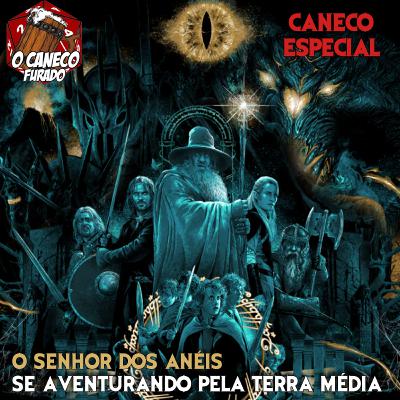 Caneco Especial : O Senhor dos Anéis - Se aventurando pela Terra Média