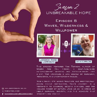 S2E8: Waves, Wilderness, and Willpower with Van Tornow