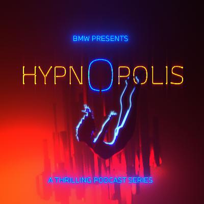 HYPNOPOLIS Trailer | A BMW Original Podcast