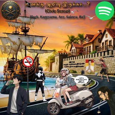 S02E05 - உனக்கு அறிவு இருக்கா...? (Civic Sense) S02E05 - உனக்கு அறிவு இருக்கா...? (Civic Sense)