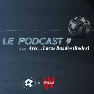 Podcast ML2 - Episode 9 avec Lucas Buadès (Rodez)