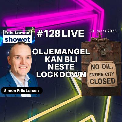 #128 - Oljemangel kan bli neste lockdown #128 - Oljemangel kan bli neste lockdown