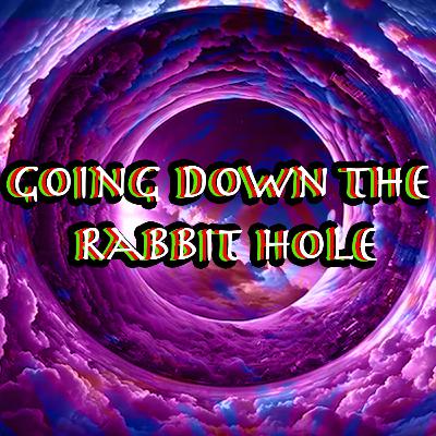 Going Down The Rabbit Hole Series 2 Episode 2