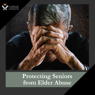 Protecting Seniors from Elder Abuse