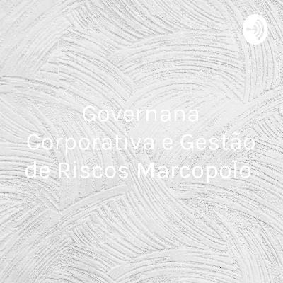 Governança Corporativa e Gestão de Riscos Marcopolo
