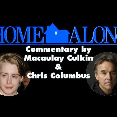 HOME ALONE (1990) - Commentary by Macaulay Culkin & Chris Columbus