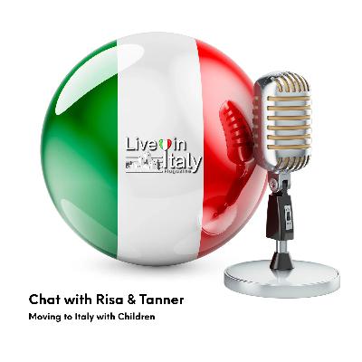 Moving to Italy with Children: Chat with Risa & Tanner of “Our Story to Tell”